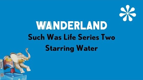 Such Was Life: Starring Water