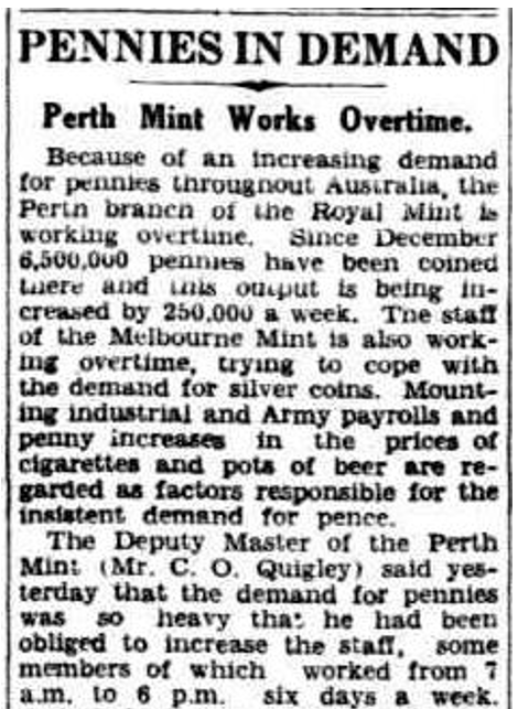 Excerpt from newpapers article 'Pennies in Demand: Perth Mint works overtime' published in The West Australian, Thursday 10 July 1941, page 4.